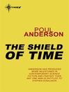 The Shield of Time (eBook): Time Patrol Series, Book 4